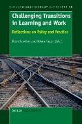 Challenging Transitions in Learning and Work: Reflections on Policy and Practice