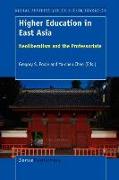 Higher Education in East Asia: Neoliberalism and the Professoriate