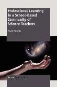 Professional Learning in a School-Based Community of Science Teachers