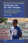 The Occupier and the ""new"" Occupied: Haiti and Other Oppressed Nations Under Western Neocolonial, Neoliberal, and Imperialist Dominations