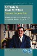 A Tribute to David N. Wilson: Clamouring for a Better World