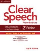 Clear Speech from the Start Teacher's Resource and Assessment Book: Basic Pronunciation and Listening Comprehension in North American English