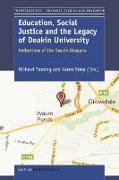 Education, Social Justice and the Legacy of Deakin University