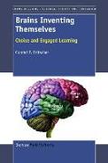 Brains Inventing Themselves: Choice and Engaged Learning