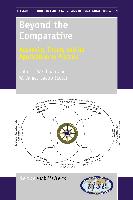 Beyond the Comparative: Advancing Theory and Its Application to Practice