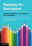 Engaging the Disengaged: Inclusive Approaches to Teaching the Least Advantaged