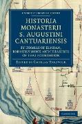 Historia Monasterii S. Augustini Cantuariensis, by Thomas of Elmham, Formerly Monk and Treasurer of That Foundation