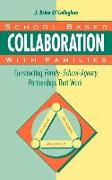 School-Based Collaboration with Families: Constructing Family-School-Agency Partnerships That Work