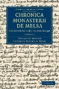 Chronica Monasterii de Melsa, a Fundatione Usque Ad Annum 1396 - Volume 3