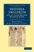 Historia Anglorum Sive, UT Vulgo Dicitur, Historia Minor - Volume 3