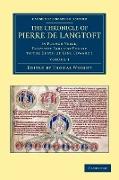 The Chronicle of Pierre de Langtoft - Volume 1