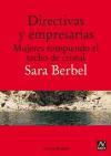 Directivas y empresarias : mujeres rompiendo el techo de cristal