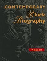 Contemporary Black Biography: Profiles from the International Black Community