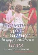 Movement and Dance in Young Children¿s Lives