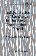 Indigenization of Language in the African Francophone Novel