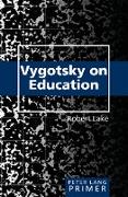Vygotsky on Education Primer