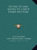Letters Of Jane Austen V2 (LARGE PRINT EDITION)