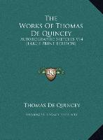 The Works Of Thomas De Quincey