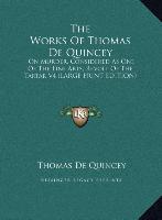 The Works Of Thomas De Quincey