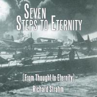 Seven Steps to Eternity: (From Thought to Eternity)