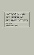 Pacific-Asia and the Future of the World-System