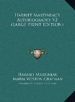Harriet Martineau's Autobiography V2 (LARGE PRINT EDITION)