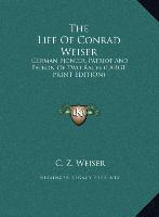 The Life Of Conrad Weiser
