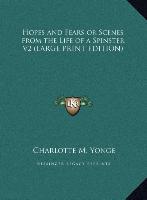 Hopes and Fears or Scenes from the Life of a Spinster V2 (LARGE PRINT EDITION)