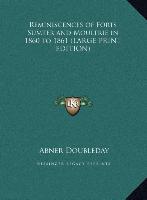 Reminiscences of Forts Sumter and Moultrie in 1860 to 1861 (LARGE PRINT EDITION)