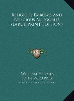 Religious Emblems And Religious Allegories (LARGE PRINT EDITION)