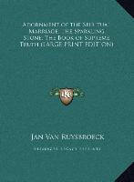 Adornment of the Spiritual Marriage, The Sparkling Stone, The Book of Supreme Truth (LARGE PRINT EDITION)