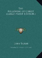 The Following of Christ (LARGE PRINT EDITION)