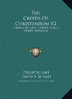 The Creeds Of Christendom V2