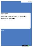 Friedrich Nietzsche¿s and Oscar Wilde¿s Critique of Sympathy