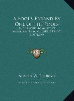 A Fool's Errand By One of the Fools