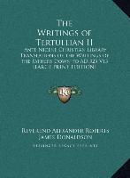 The Writings of Tertullian II