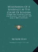 Memoranda Of A Residence At The Court Of London