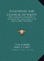 Shakespeare And Classical Antiquity