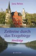 Zeitreise durch das Erzgebirge