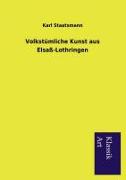 Volkstümliche Kunst aus Elsaß-Lothringen