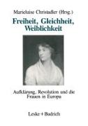 Freiheit, Gleichheit, Weiblichkeit