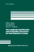 The Langlands Classification and Irreducible Characters for Real Reductive Groups