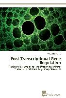 Post-Transcriptional Gene Regulation