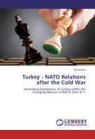 Turkey - NATO Relations after the Cold War