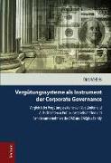 Vergütungssysteme als Instrument der Corporate Governance