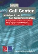 Call Center ¿ Mittelpunkt der Kundenkommunikation
