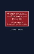 Women in Global Migration, 1945-2000
