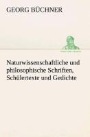 Naturwissenschaftliche und philosophische Schriften, Schülertexte und Gedichte