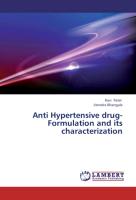 Anti Hypertensive drug- Formulation and its characterization