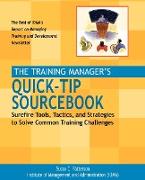 The Training Manager's Quick-Tip Sourcebook